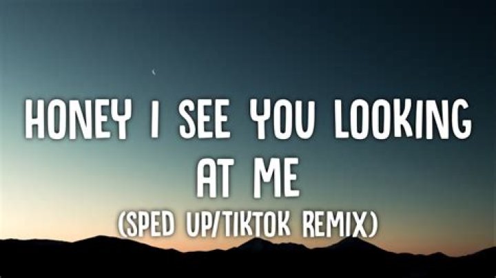 “Honey I See You Looking At Me Tiktok Song: Tiktok Viral Song And Lyrics Explained
