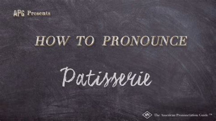 How to pronounce patisserie