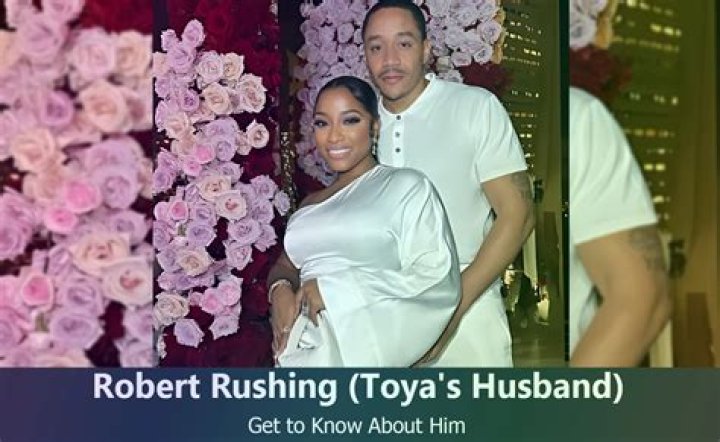 Robert Rushing Who is He, Toya Wright Fiance Instagram, Age, Wiki, Biography