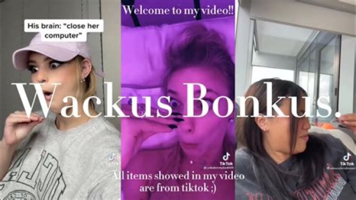 What Do You Think Wackus Bonkus TikTok? Meme and Origin
